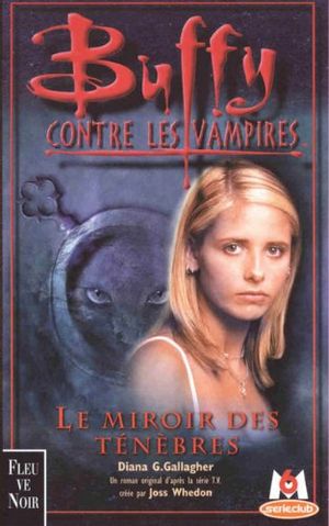 Buffy contre les vampires - Le miroir des ténèbres, Tome 17