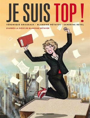 Je suis Top! Liberté, Egalité, Parité