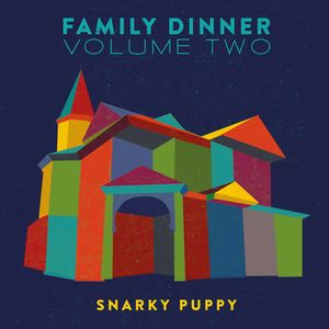 Family Dinner, Volume 2 (Live)