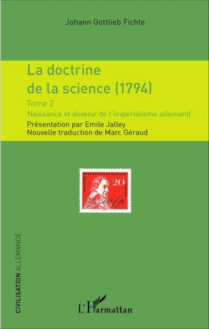 La Doctrine de la science (1794), tome 2