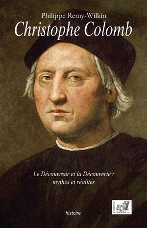 Christophe Colomb, le découvreur et la découverte