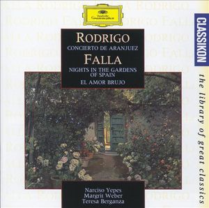Rodrigo: Concierto de Aranjuez / Falla: Night in the Gardens of Spain / El amor brujo