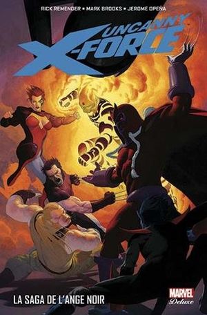 La Saga de l'Ange noir - Uncanny X-Force, tome 2