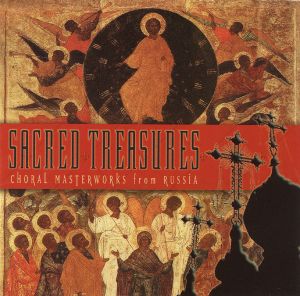 Sacred Treasures: Choral Masterworks from Russia