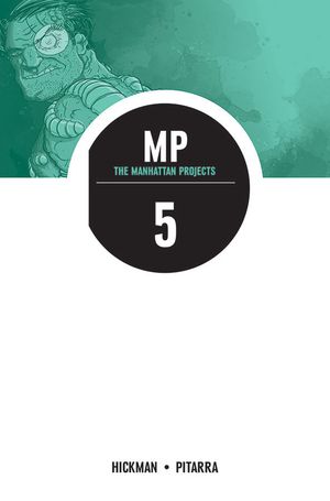 The Manhattan Projects, Volume 5: The Cold War
