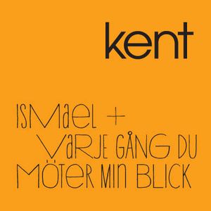 Ismael + Varje gång du möter min blick (Single)