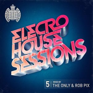 Ministry of Sound: Electro House Sessions 5