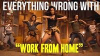 Everything Wrong With 5th Harmony - "Work From Home"