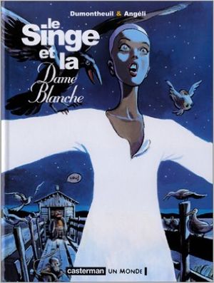 Le Singe et la Dame blanche - Le Singe et..., tome 2