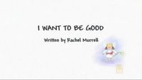 I Want To Be Good