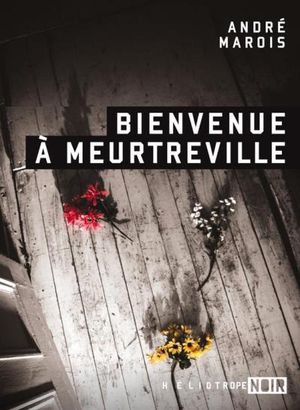 Bienvenue à Meurtreville