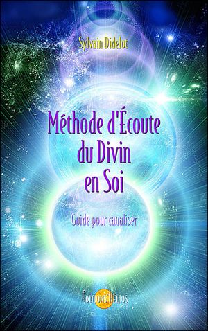 Méthode d'écoute du divin en soi