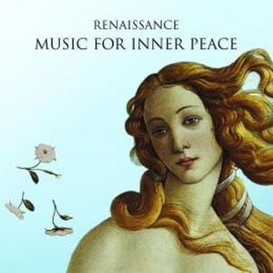 Renaissance: Music for Inner Peace