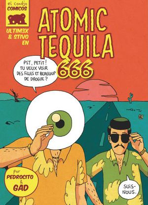 Atomic Tequila 666 - Ultimex, tome 4