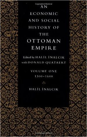 An Economic and Social History of the Ottoman Empire