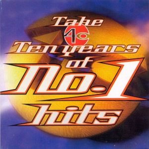 Take 40: Ten Years of No. 1 Hits