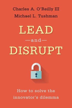 Lead and Disrupt