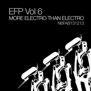 EFP Vol 06: More Electro Than Electro