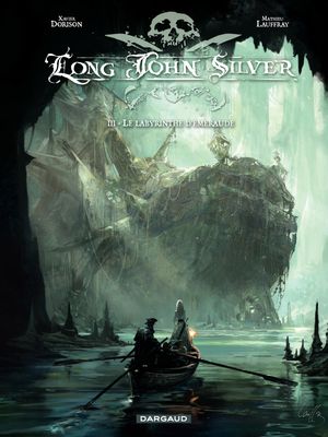 Le Labyrinthe d'émeraude - Long John Silver, tome 3
