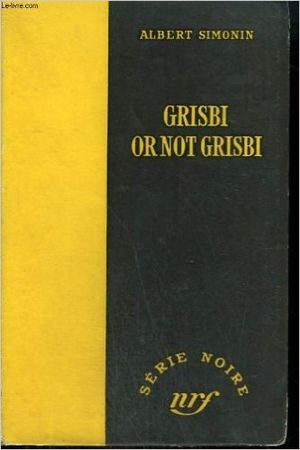 Grisbi or not grisbi