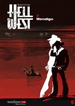 Wendigo - Hell West, tome 2