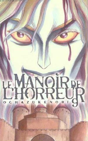 Le manoir de l'horreur, tome 9