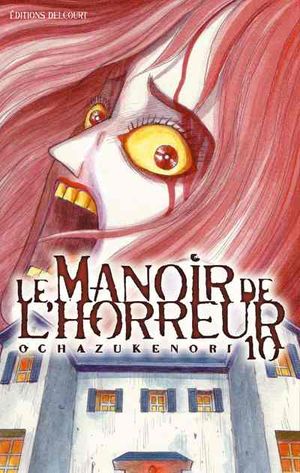 Le manoir de l'horreur, tome 10