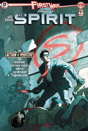 First Wave - The Spirit, tome 3