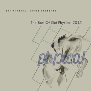 Get Physical Music Presents The Best of Get Physical 2015