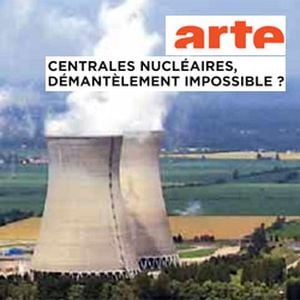 Centrales nucléaires, démantèlement impossible ?