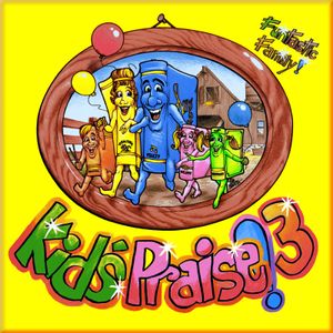 Kids’ Praise! 3: Funtastic Family!