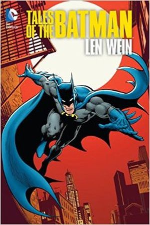 Tales of the Batman: Len Wein