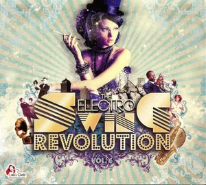 The Electro Swing Revolution, Vol. 6