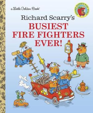 Richard Scarry's Busiest firefighter Ever!