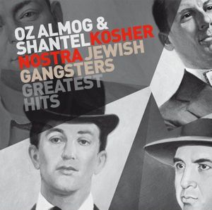 Kosher Nostra: Jewish Gangsters Greatest Hits