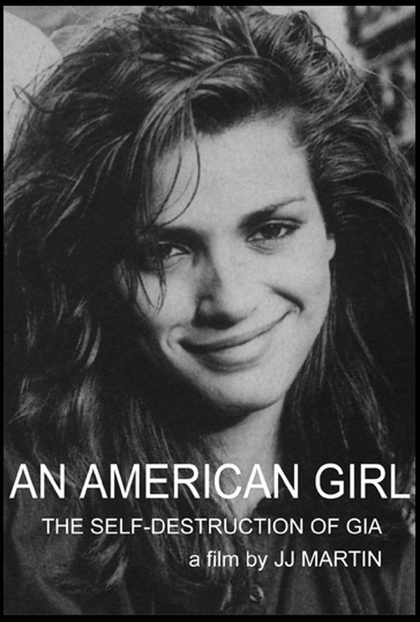 AN AMERICAN GIRL : The Self-Destruction of Gia