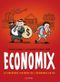 Economix : La Première Histoire de l'économie en BD
