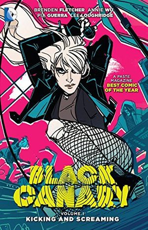 Black Canary Vol. 1: Kicking and Screaming