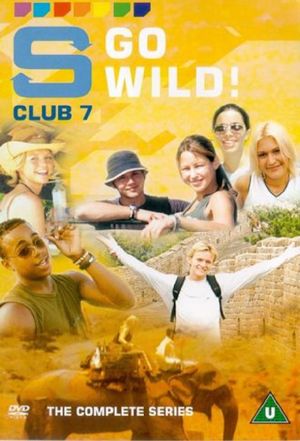 S Club 7 Go Wild!