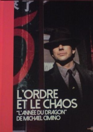 L'Ordre et le Chaos - "L'Année du Dragon" de Michael Cimino