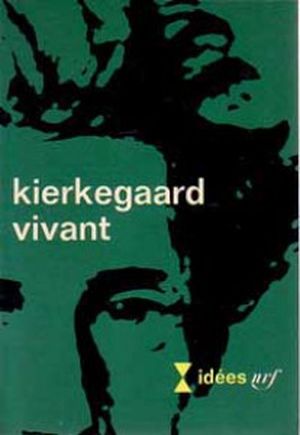 Kierkegaard vivant