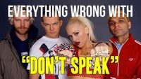 Everything Wrong With No Doubt - "Don't Speak"