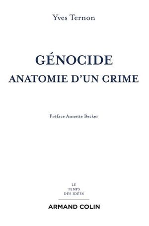 Génocide, anatomie d'un crime