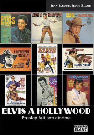 Elvis à Hollywood