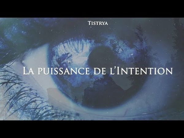 La puissance de l'intention