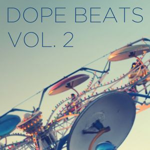 Dope Beats, Vol. 2: Hip Hop Instrumentals With a Golden Era Sound