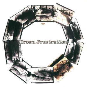 Drown In Frustration / Crowpath (EP)