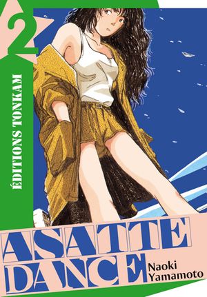 Asatte Dance (Nouvelle édition), tome 2