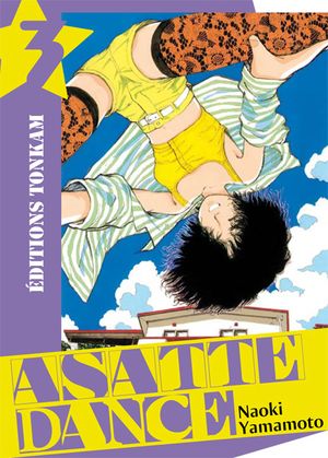 Asatte Dance (Nouvelle édition), tome 3