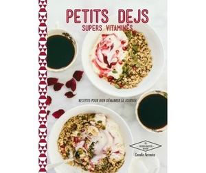 Petits-déjs supervitaminés